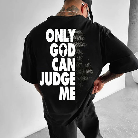OVERSIZE ONLY GOD CAN JUDGE ME T-SHIRT