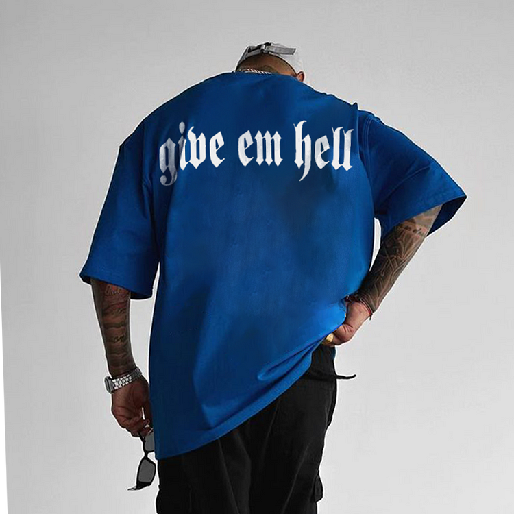 CAMISETA UNISEX OVERSIZE 'GIVE EM HELL' 