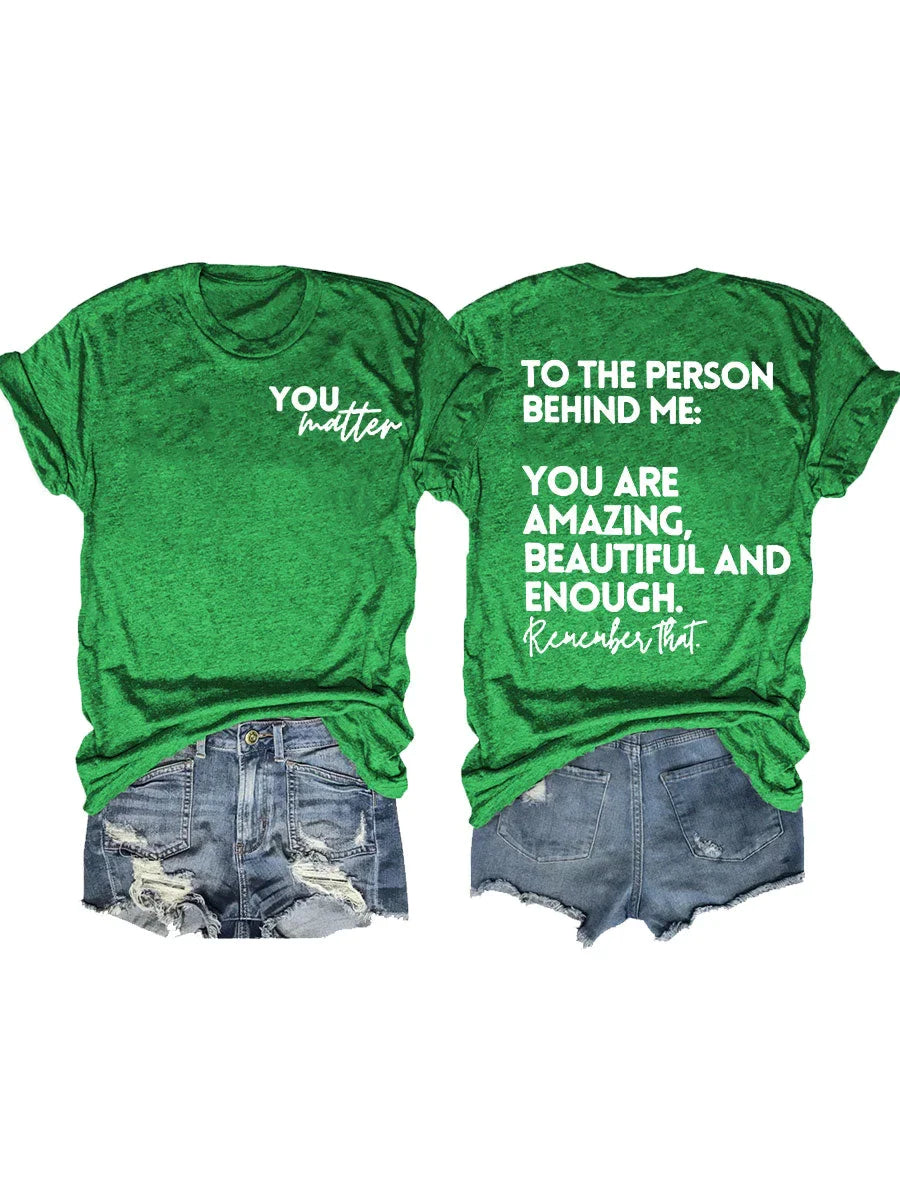 You Are Amazing Beautiful And Enough Tee