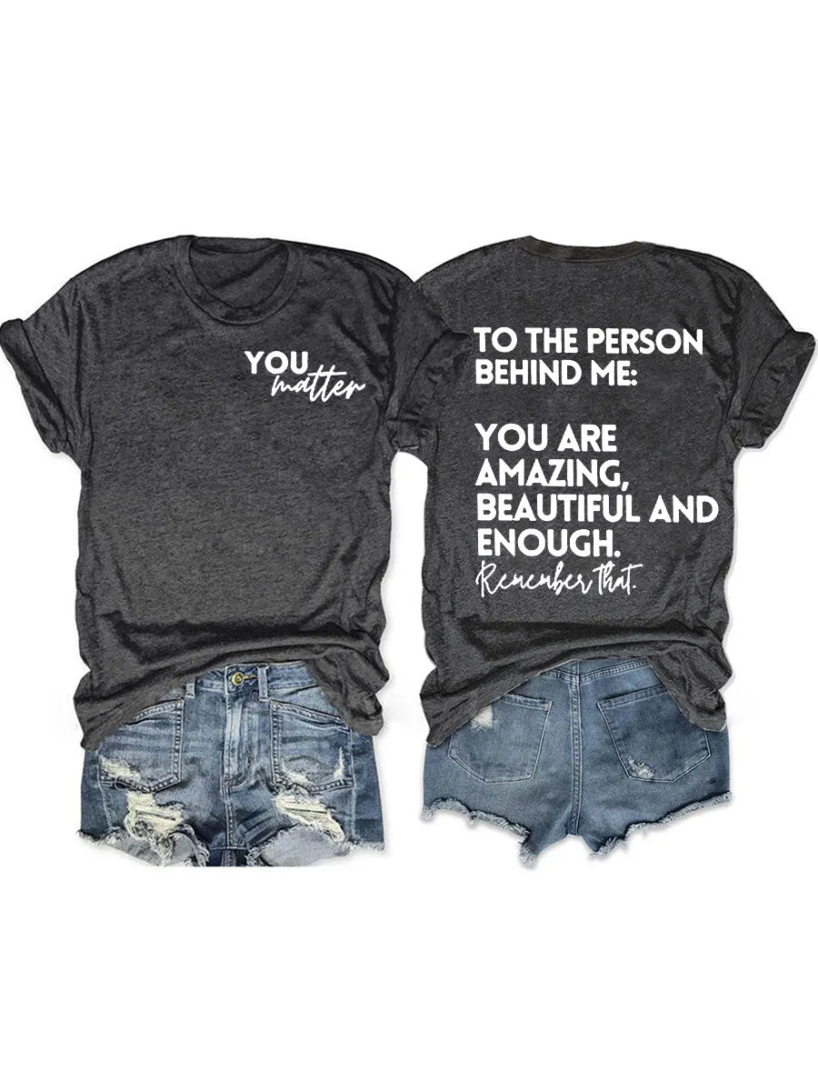You Are Amazing Beautiful And Enough Tee