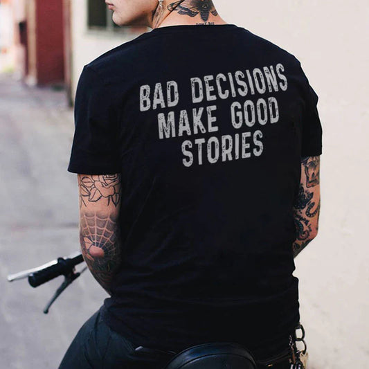BAD DECISIONS MAKE GOOD STORIES Couple Models T-Shirt