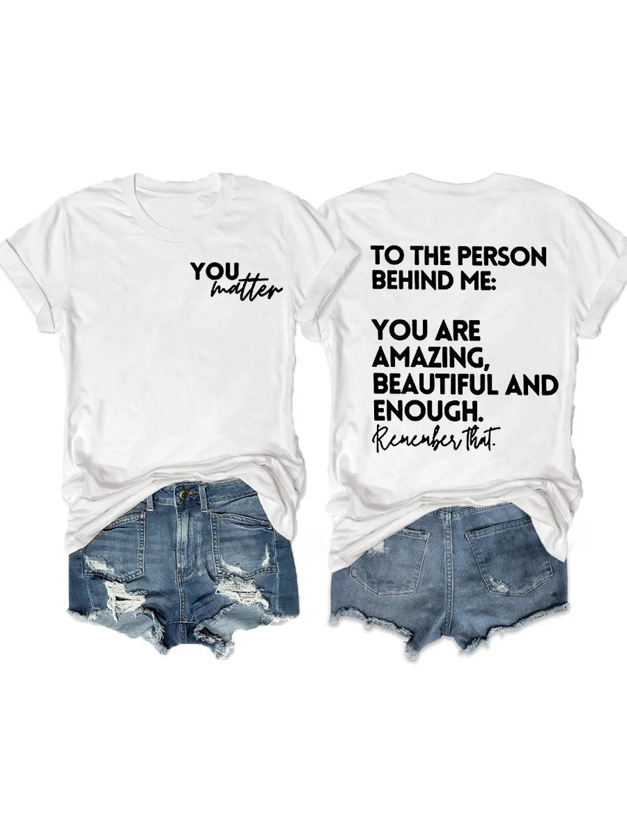 You Are Amazing Beautiful And Enough Tee