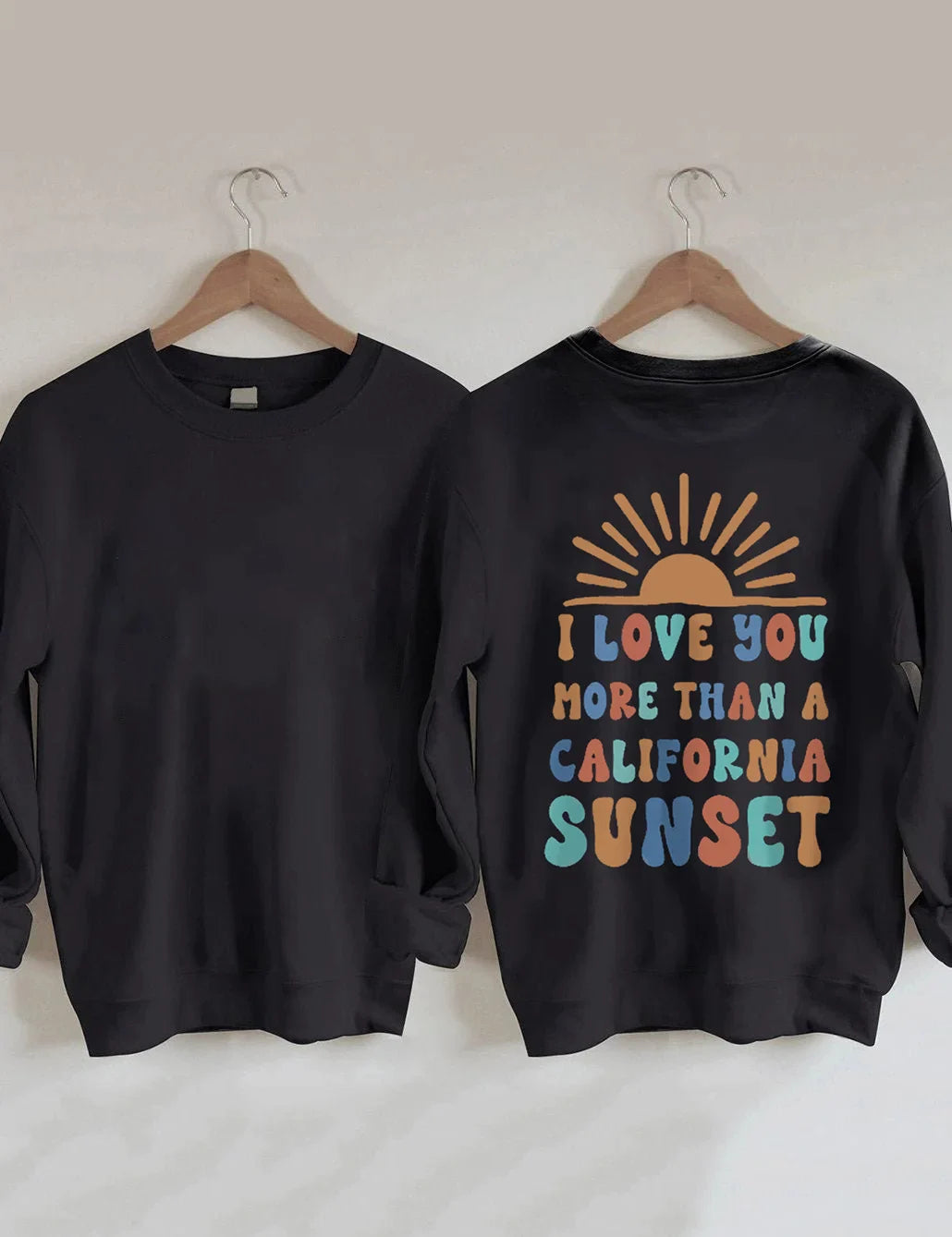 Sweat-shirt graphique Je t'aime plus qu'un coucher de soleil californien 