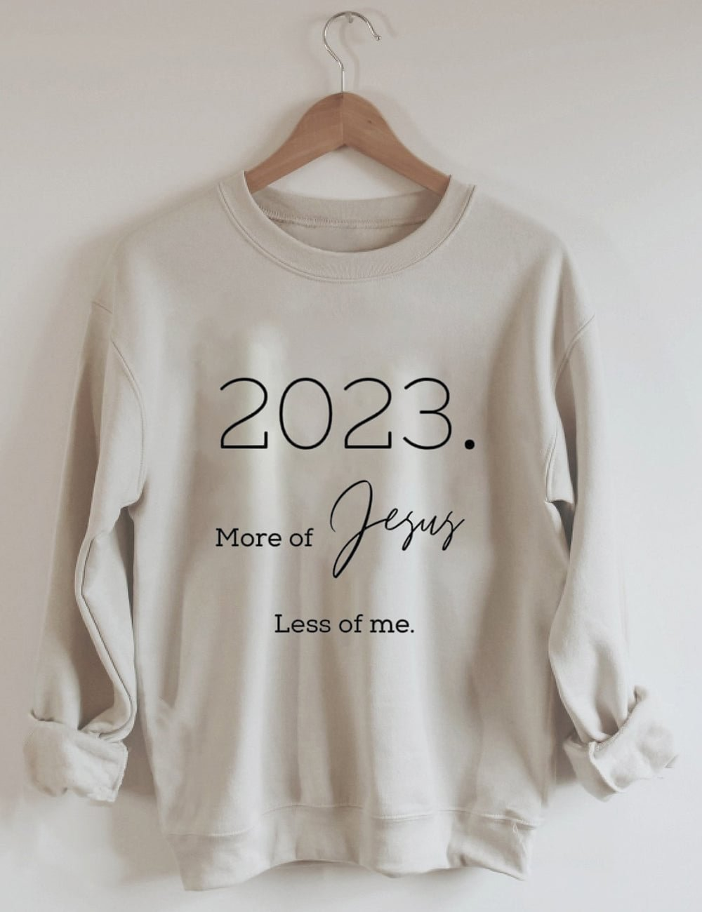 Sweat-shirt Plus de Jésus, moins de moi, 2023