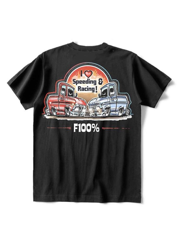 I love Speeding & Racing F100% Car T-Shirt
