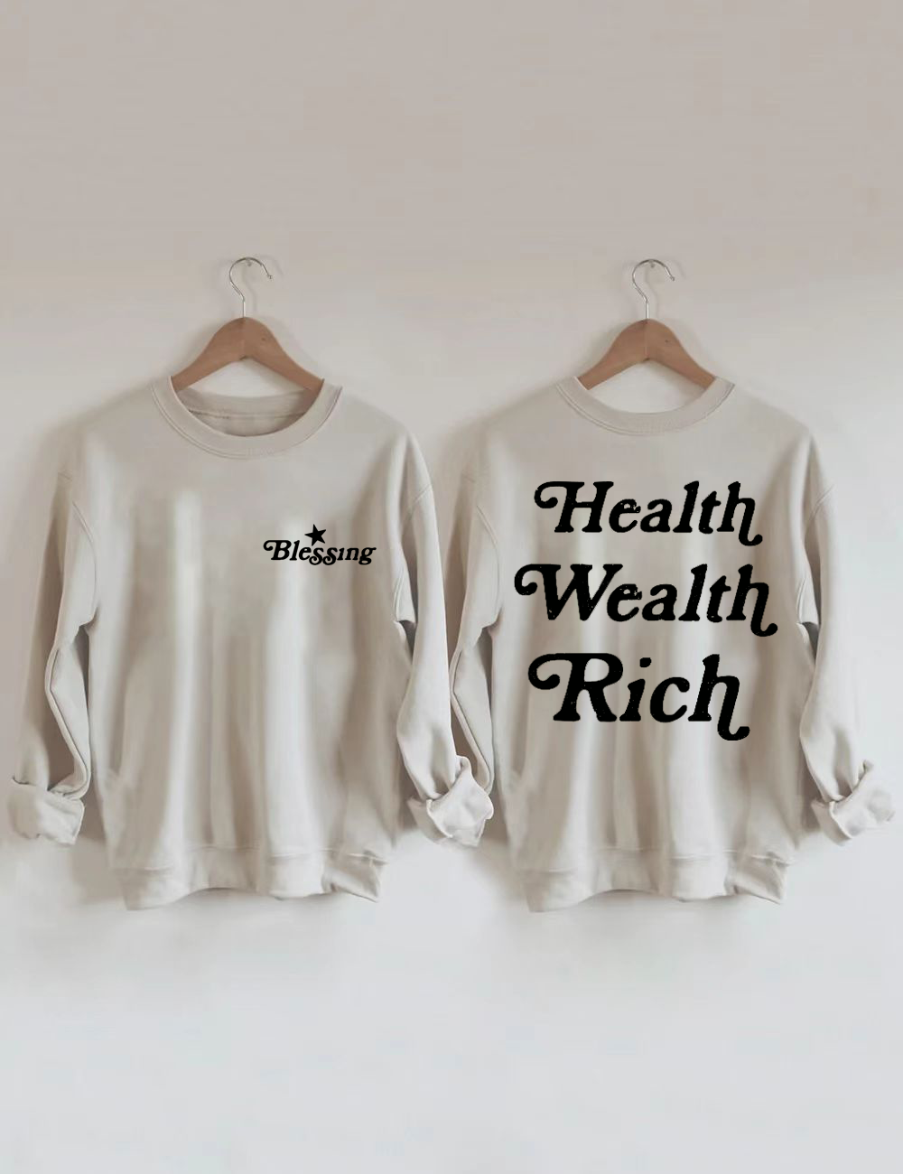 Health Wealth Rich Characteristic Sweatshirt