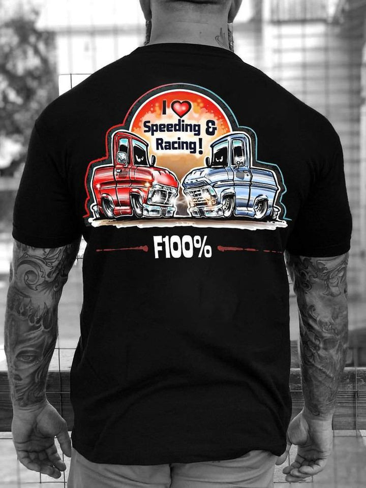 I love Speeding &amp; Racing F100% Car T-Shirt - DUVAL