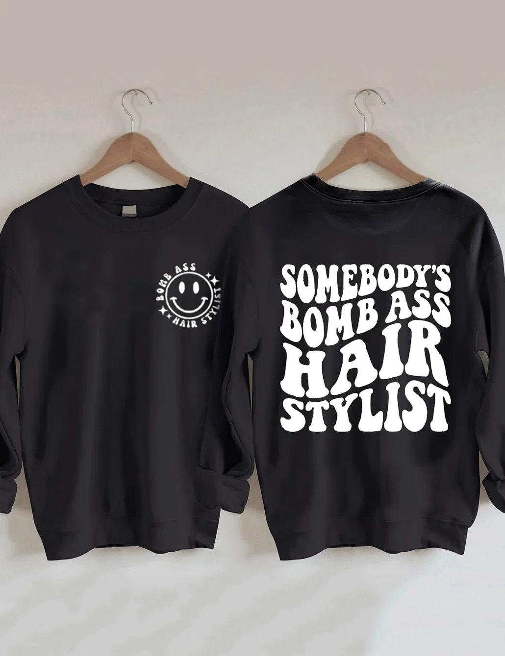 Somebody's Bomb Ass Hair Stylist Sweatshirt